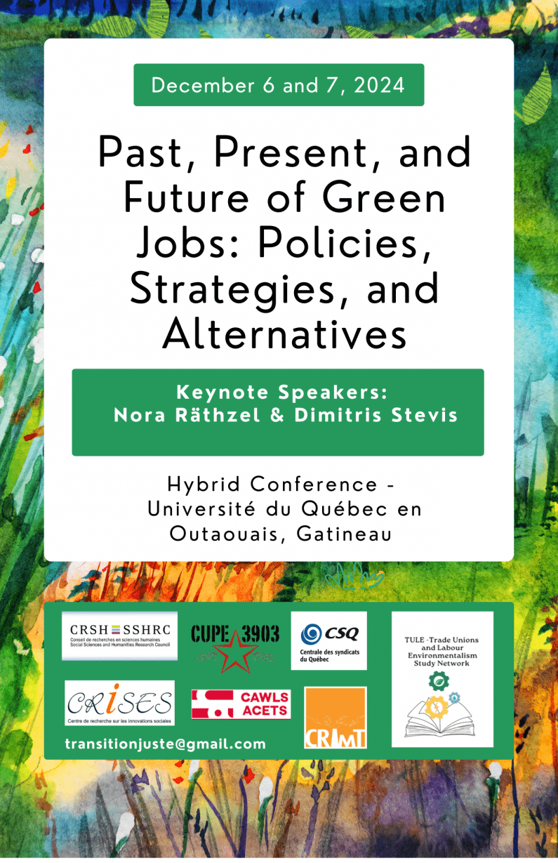 Inaugural Hybrid Conference: Past, Present, and Future of Green Jobs: Policies, Strategies, and Alternatives | December 6th and 7th, 2024 – UQO Gatineau, Canada